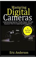 Mastering Digital Cameras