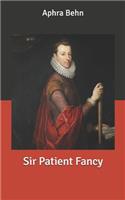 Sir Patient Fancy