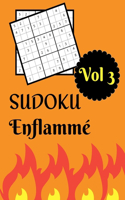 Sudoku Enflammé: Vol 3 - Niveau difficile avec solutions