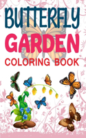 Butterfly Garden Coloring Book: Butterfly Coloring Book, Beautiful Butterfly Coloring Book