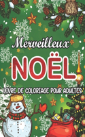 Merveilleux Noël Livre de Coloriage pour Adultes