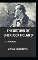 The Return of Sherlock Holmes Annotated