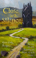 Close to the Silence