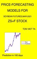 Price-Forecasting Models for Soybean Futures, Mar-2021 ZS=F Stock