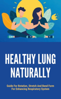 Healthy Lung Naturally