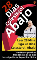 28 Días Para Bajar El Colesterol