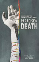 Paradise in Death: Book Three of the Take me to Church Series