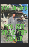 Mon Esti D'Road Trip D'Enfer