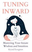 Tuning Inward