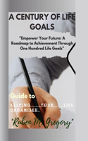 A century of life goals