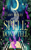 Spell, Don't Tell: (3 The Accidental Medium)