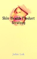 Skin Health Product Strategy