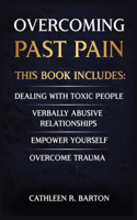 Overcoming Past Pain