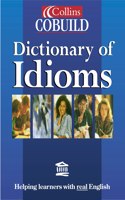 Collins Cobuild - Dictionary of Idioms (Collins Cobuild dictionaries)