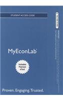 New Mylab Economics with Pearson Etext -- Access Card -- For Essential Foundations of Economics: Includes Pearson Etext