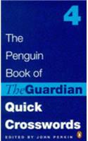 The Penguin Book of "Guardian" Quick Crosswords: Bk. 4(Penguin Crosswords S.)