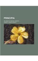Principia; Or, Basis of Social Science: (English)
