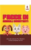 Facce Di Animali Divertenti: Libro Da Colorare Per I Bambini Di Età Compresa Tra 4-8