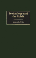 Technology and the Spirit