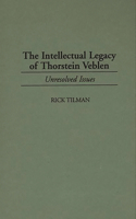 The Intellectual Legacy of Thorstein Veblen