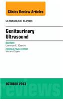 Genitourinary Ultrasound, an Issue of Ultrasound Clinics