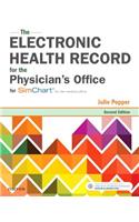 The Electronic Health Record for the Physician's Office: For Simchart for the Medical Office