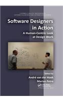 Software Designers in Action: A Human-Centric Look at Design Work