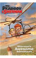 Sherman's Awesome Adventures