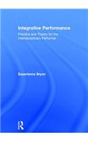 Integrative Performance