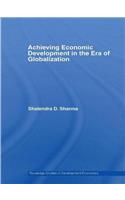 Achieving Economic Development in the Era of Globalization