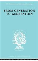 From Generation to Generation