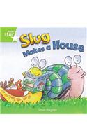 Rigby Star Independent Year 1 Green Fiction Slug Makes A House Single: (STAR INDEPENDENT)
