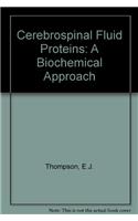 Cerebrospinal Fluid Proteins: A Biochemical Approach