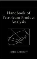 Handbook of Petroleum Product Analysis: (Chemical Analysis: A Series of Monographs on Analytical Chemistry and its Applications)