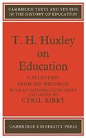 T. H. Huxley on Education