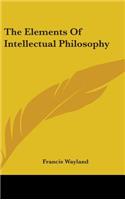 The Elements Of Intellectual Philosophy