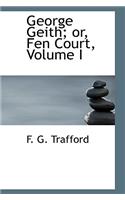 George Geith; Or, Fen Court, Volume I