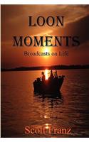 Loon Moments