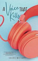 Voice that Kills