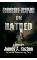 Bordering On Hatred