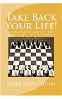 Take Back Your Life!