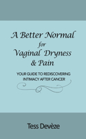 Better Normal for Vaginal Dryness & Pain