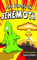 Booger Behemoth
