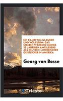 Ein Kampf Um Glauben Und Volkstum