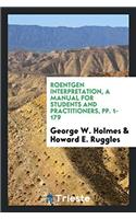 ROENTGEN INTERPRETATION, A MANUAL FOR ST