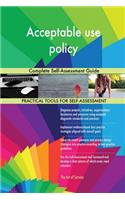 Acceptable use policy Complete Self-Assessment Guide