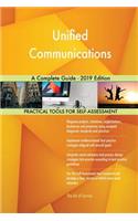 Unified Communications A Complete Guide - 2019 Edition
