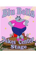 Blu Bella Takes Center Stage