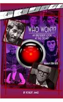 WHO Won?!? An Irreverent Look at the Oscars, Volume 4