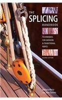The Splicing Handbook: Techniques for Modern and Traditional Ropes